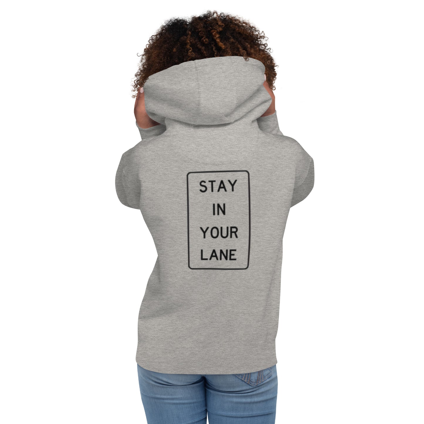 stay in your lane  Hoodie