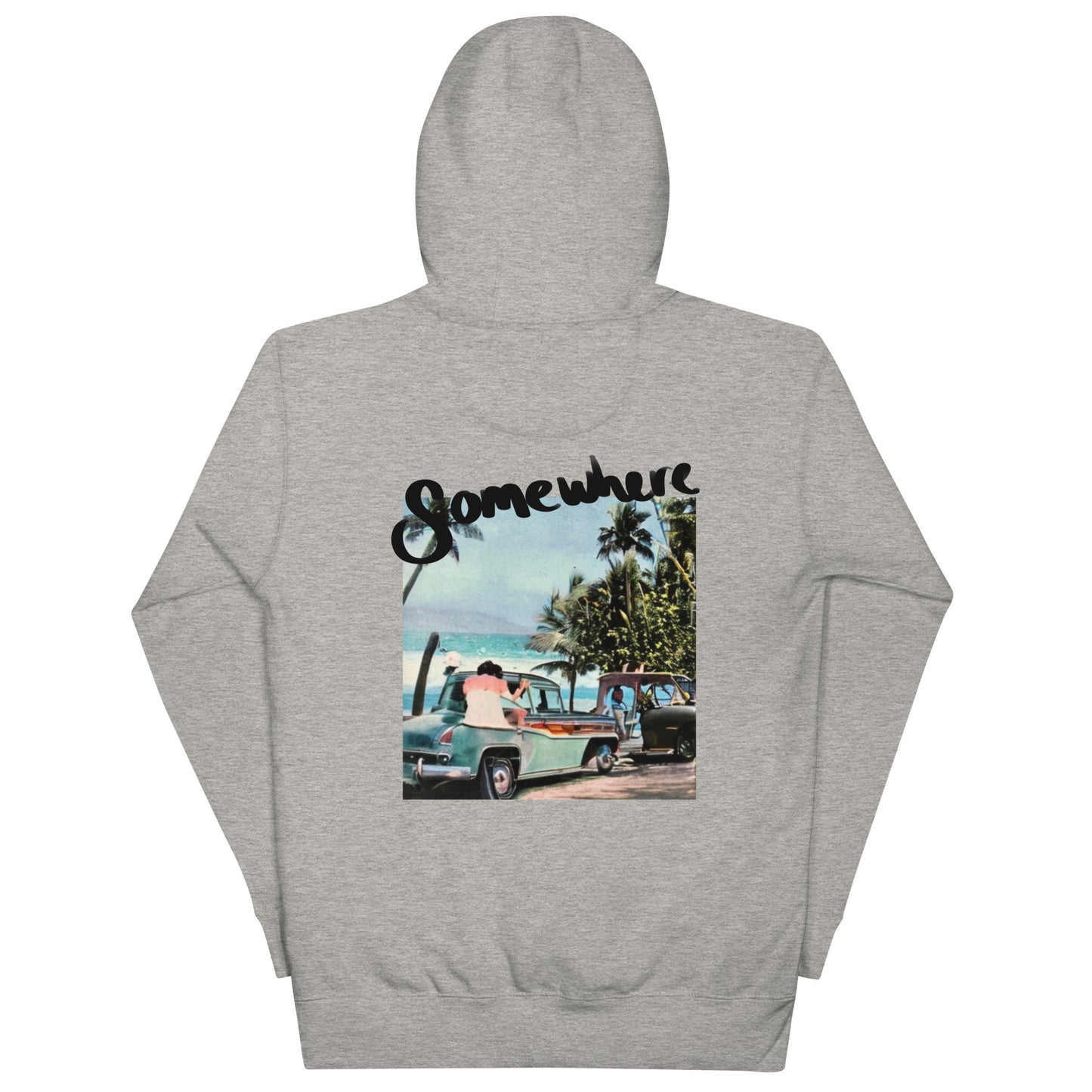 Somewhere  Hoodie