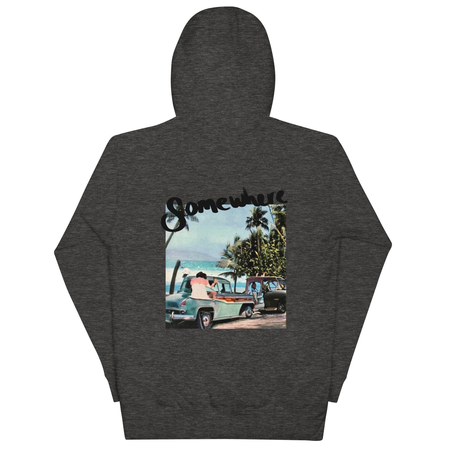 Somewhere  Hoodie