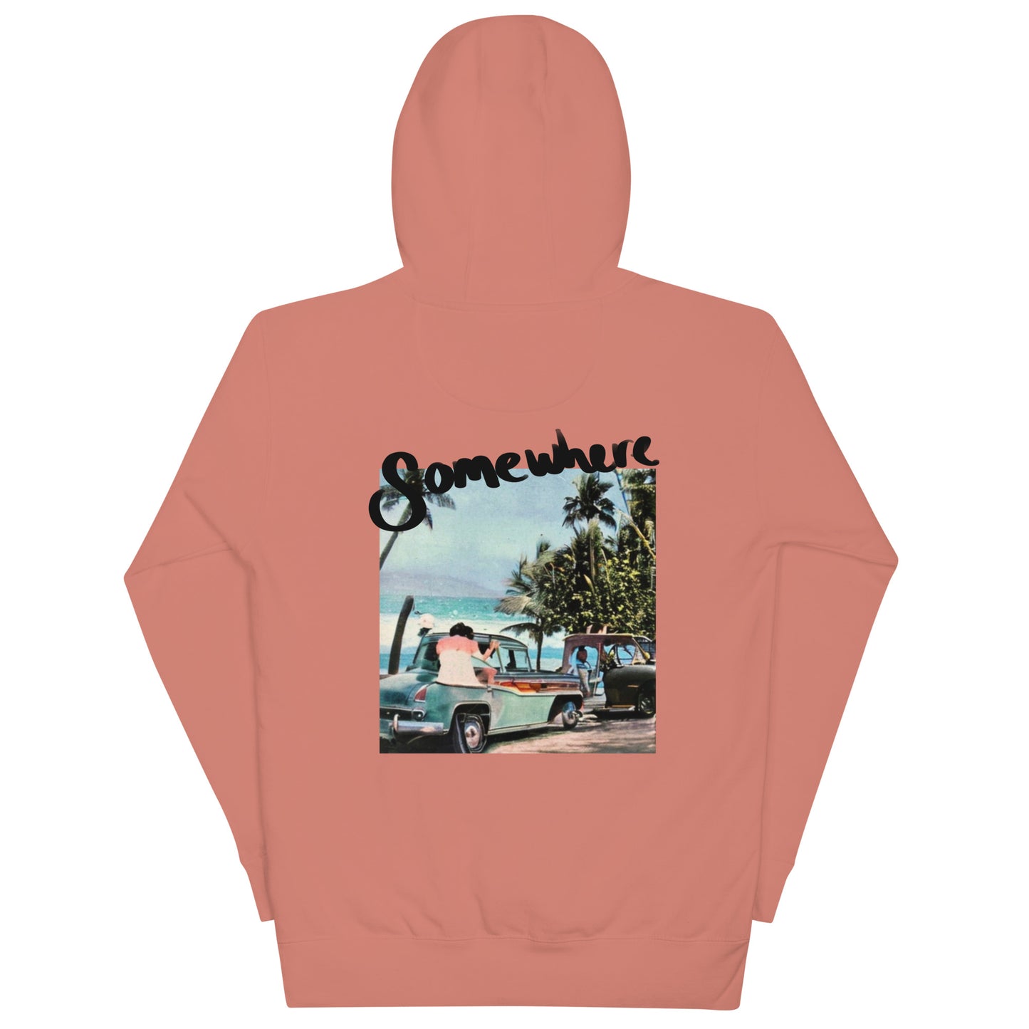 Somewhere  Hoodie