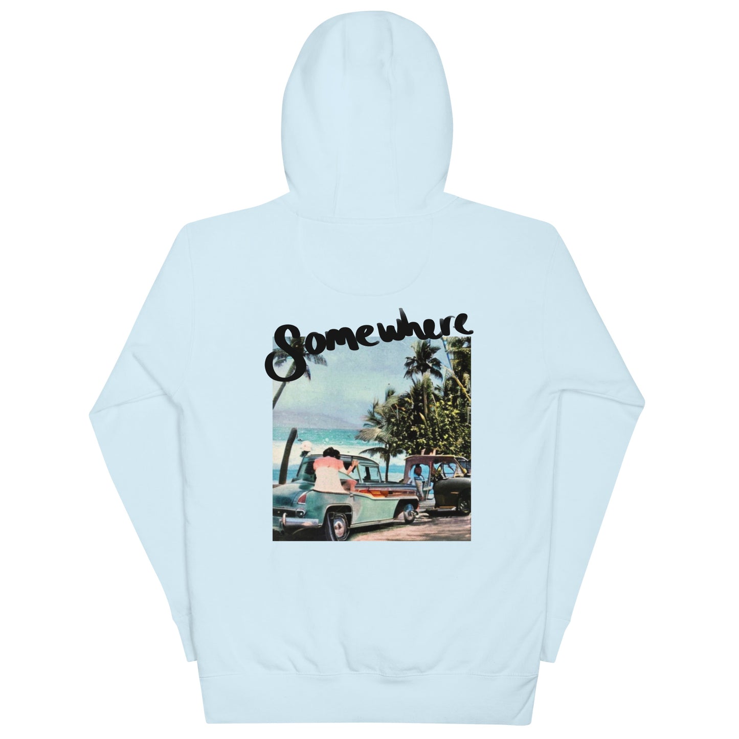 Somewhere  Hoodie