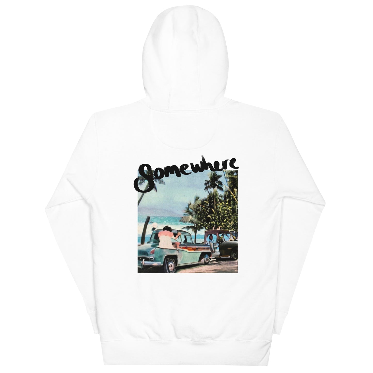 Somewhere  Hoodie